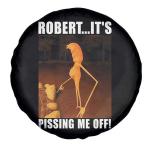 Marcus The Worm Meme Spare Tire Cover Robert Its Pissing Me Off TS10 Print Your Wear
