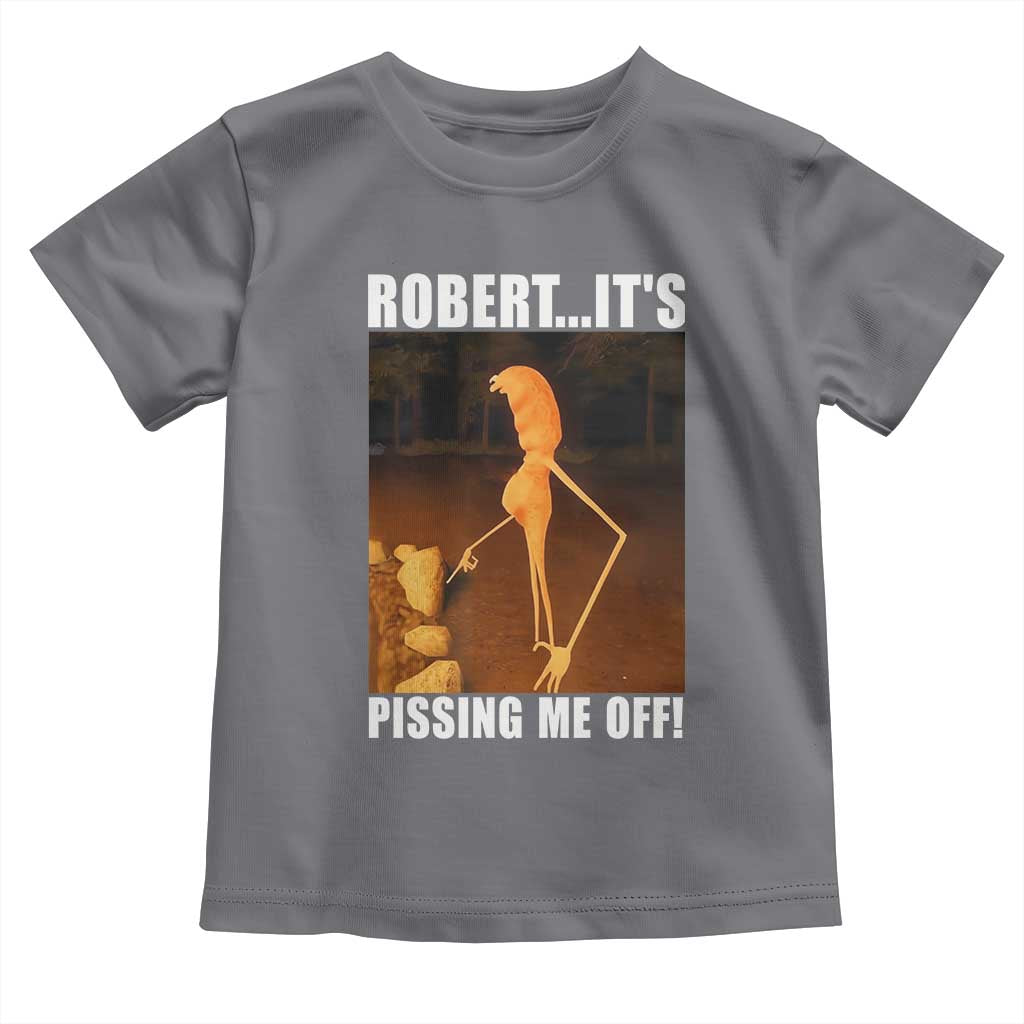 Marcus The Worm Meme Toddler T Shirt Robert Its Pissing Me Off TS10 Charcoal Print Your Wear