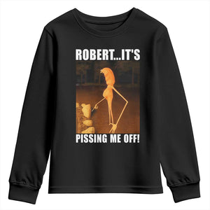 Marcus The Worm Meme Youth Sweatshirt Robert Its Pissing Me Off TS10 Black Print Your Wear