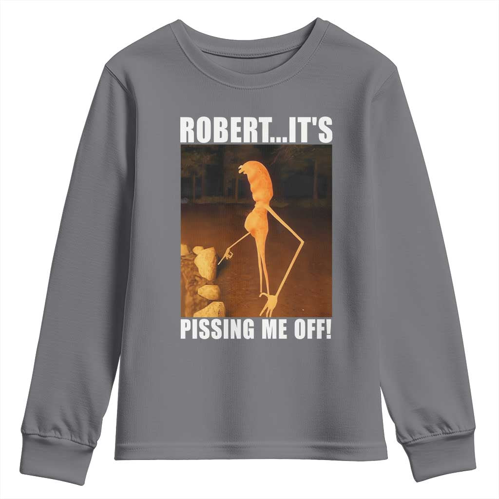 Marcus The Worm Meme Youth Sweatshirt Robert Its Pissing Me Off TS10 Charcoal Print Your Wear