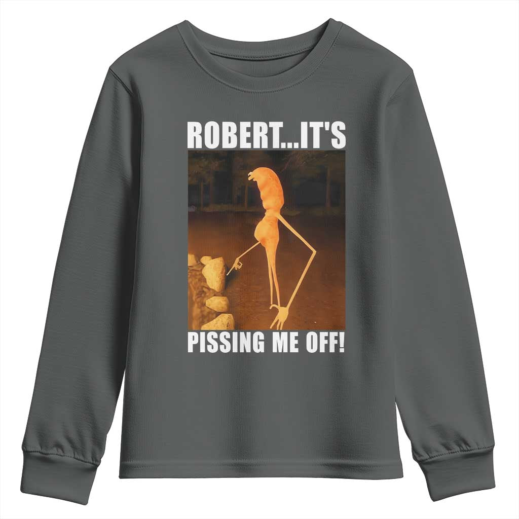 Marcus The Worm Meme Youth Sweatshirt Robert Its Pissing Me Off TS10 Dark Heather Print Your Wear