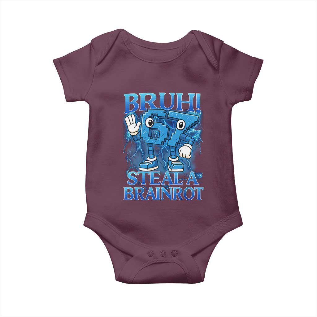 Bruh 6 7 Steal a Brainrot Baby Onesie 6-7 Funny Brainrot Meme Six Seven Bootleg TS10 Maroon Print Your Wear