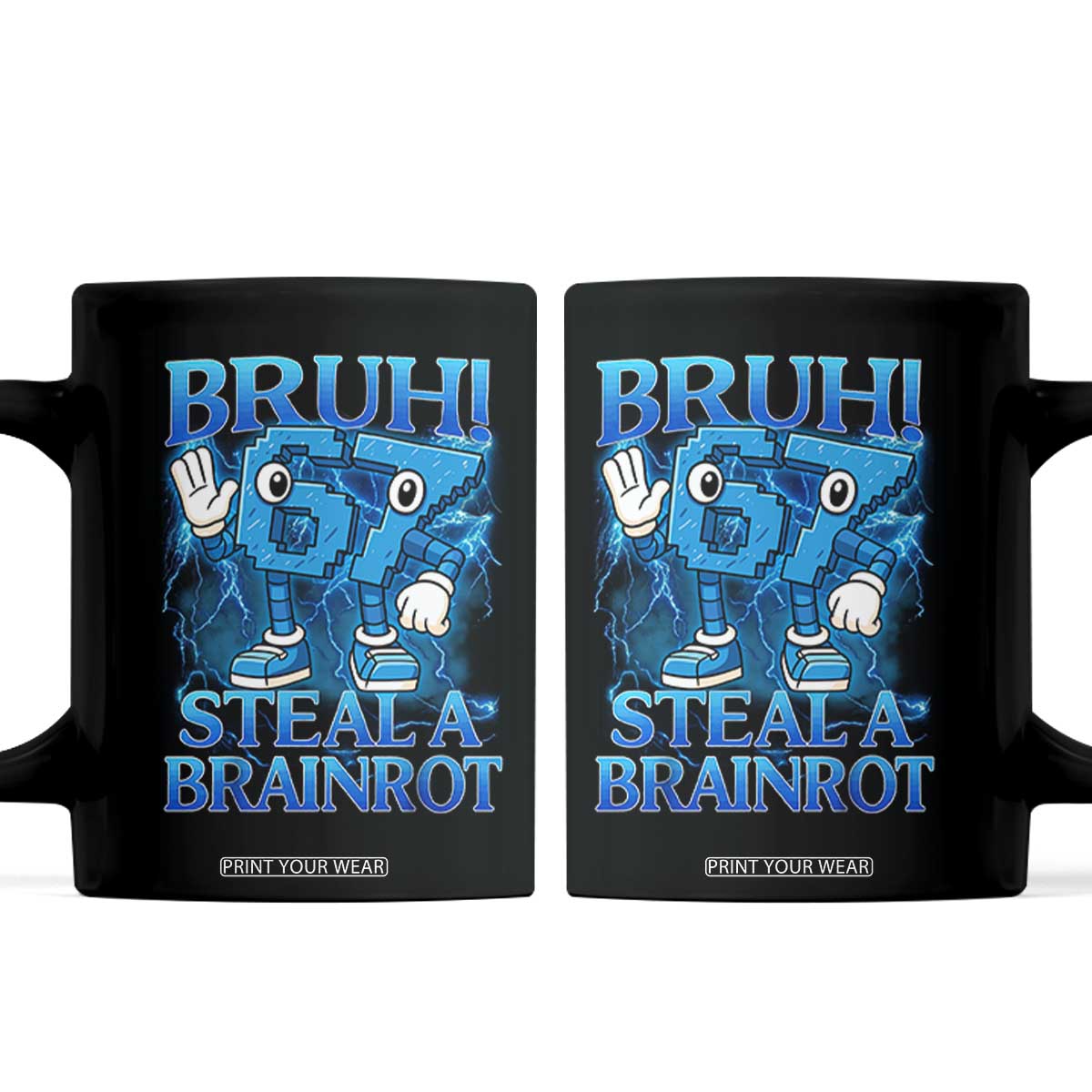 Bruh 6 7 Steal a Brainrot Coffee Mug 6-7 Funny Brainrot Meme Six Seven Bootleg TS10 Black Print Your Wear