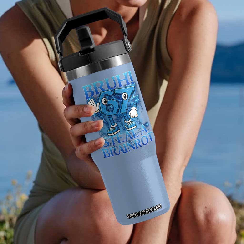 Bruh 6 7 Steal a Brainrot Flip Straw Tumbler 6-7 Funny Brainrot Meme Six Seven Bootleg TS10 One Size: 30 oz Light Blue Print Your Wear