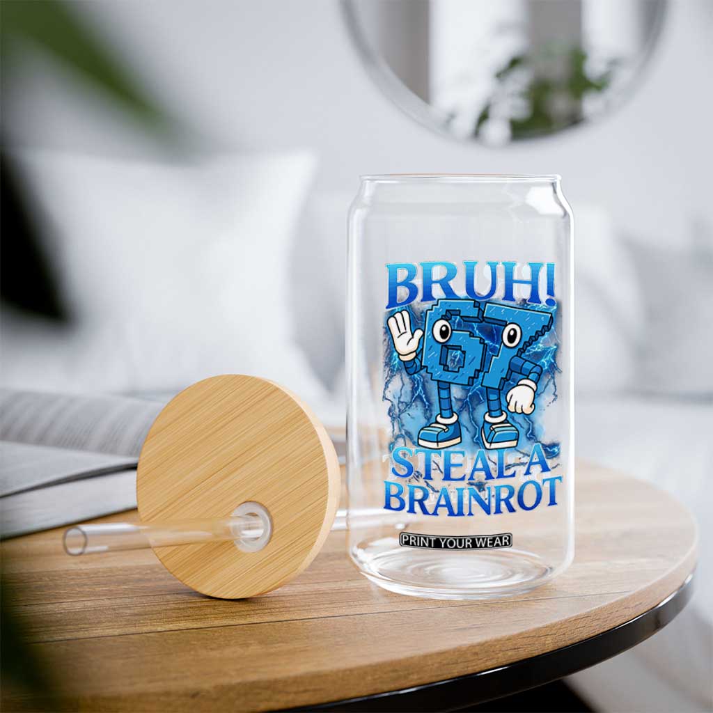 Bruh 6 7 Steal a Brainrot Glass Can 6-7 Funny Brainrot Meme Six Seven Bootleg TS10 Print Your Wear