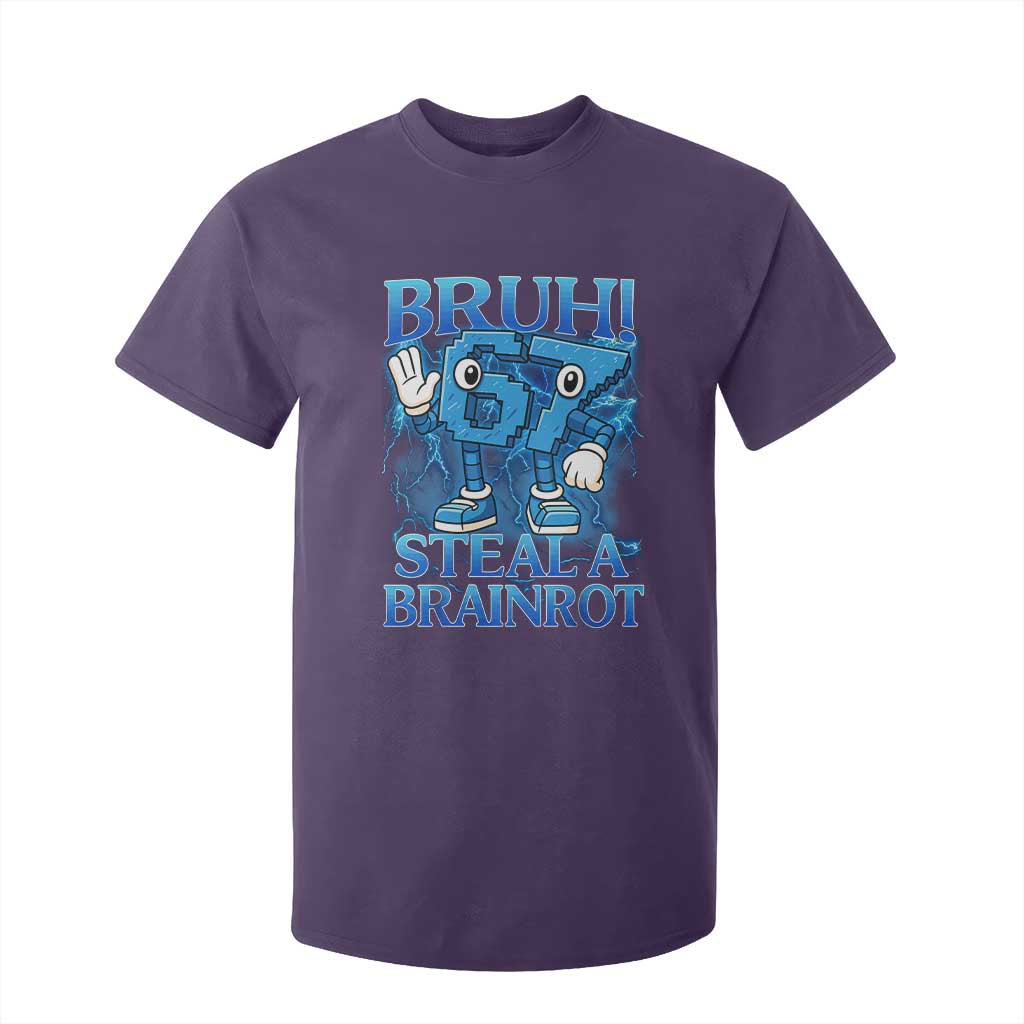 Bruh 6 7 Steal a Brainrot T Shirt For Kid 6-7 Funny Brainrot Meme Six Seven Bootleg TS10 Purple Print Your Wear