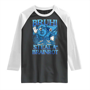 Bruh 6 7 Steal a Brainrot Raglan Shirt 6-7 Funny Brainrot Meme Six Seven Bootleg TS10 Black White Print Your Wear