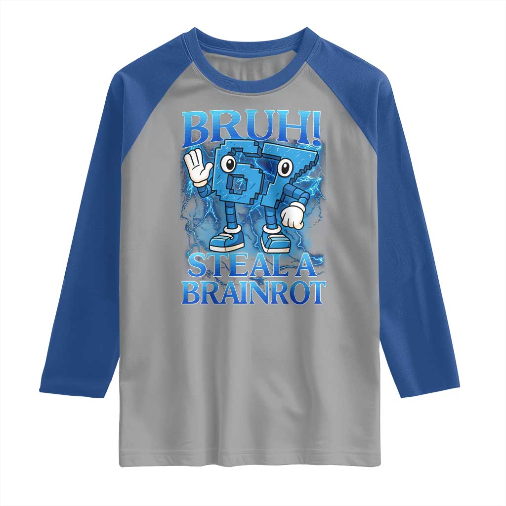 Bruh 6 7 Steal a Brainrot Raglan Shirt 6-7 Funny Brainrot Meme Six Seven Bootleg TS10 Sport Gray Royal Print Your Wear