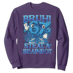 Bruh 6 7 Steal a Brainrot Sweatshirt 6-7 Funny Brainrot Meme Six Seven Bootleg TS10 Purple Print Your Wear