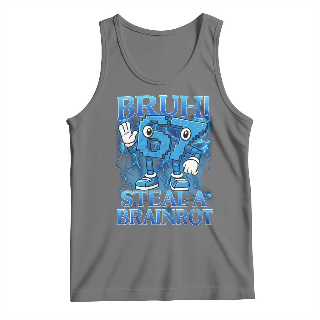 Bruh 6 7 Steal a Brainrot Tank Top 6-7 Funny Brainrot Meme Six Seven Bootleg TS10 Black Heather Print Your Wear