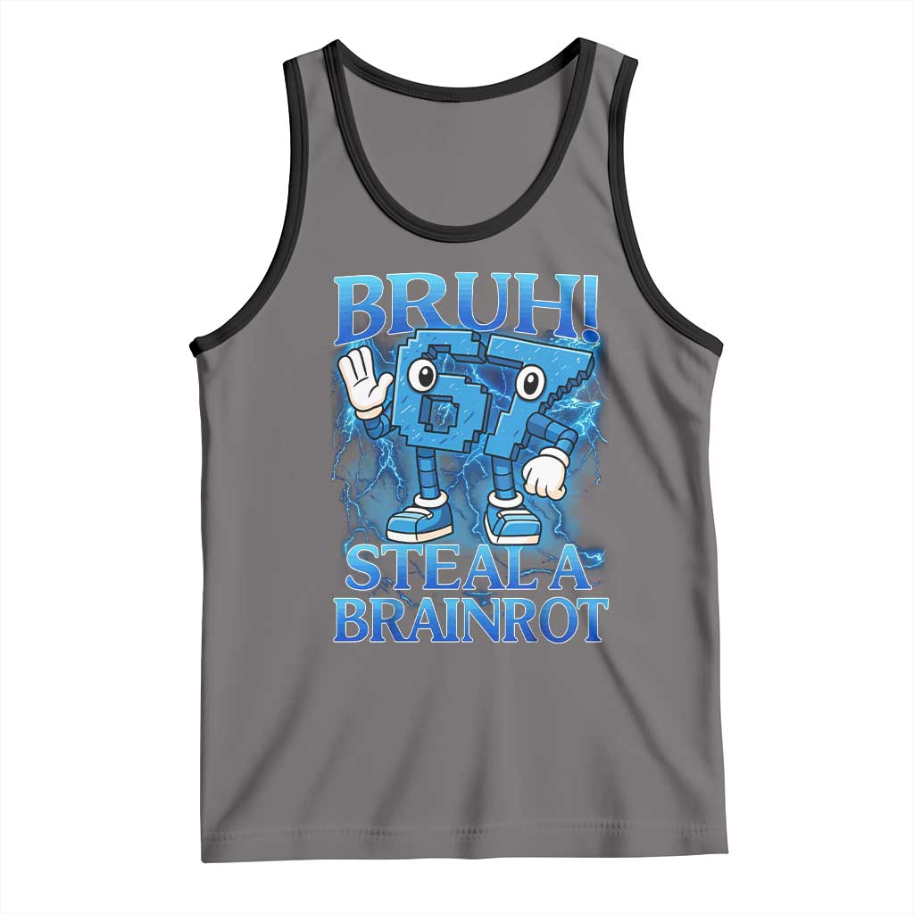Bruh 6 7 Steal a Brainrot Tank Top 6-7 Funny Brainrot Meme Six Seven Bootleg TS10 Deep Heather Black Print Your Wear