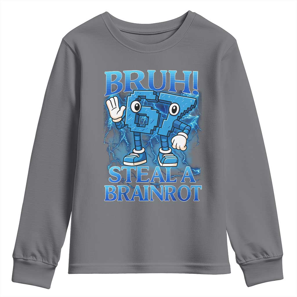 Bruh 6 7 Steal a Brainrot Youth Sweatshirt 6-7 Funny Brainrot Meme Six Seven Bootleg TS10 Charcoal Print Your Wear