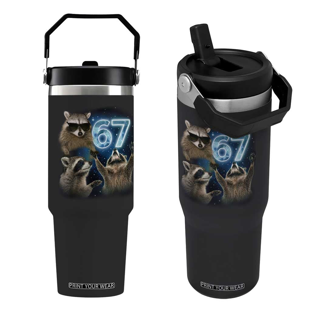 Funny 67 Raccoon Meme Flip Straw Tumbler Howling at The Moon Funny Six Seven Weird Cursed TS10 One Size: 30 oz Black Print Your Wear