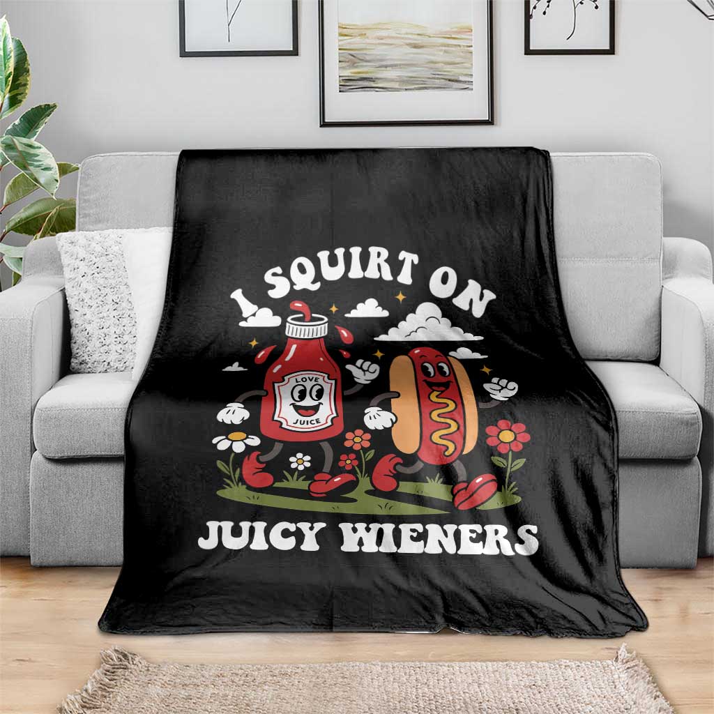 I Squirt On Juicy Wieners Throw Blanket Inappropriate Raunchy Humor TS10 Print Your Wear