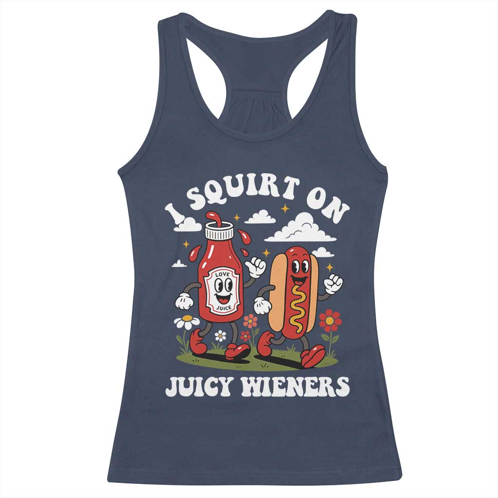 I Squirt On Juicy Wieners Racerback Tank Top Inappropriate Raunchy Humor TS10 Navy Print Your Wear