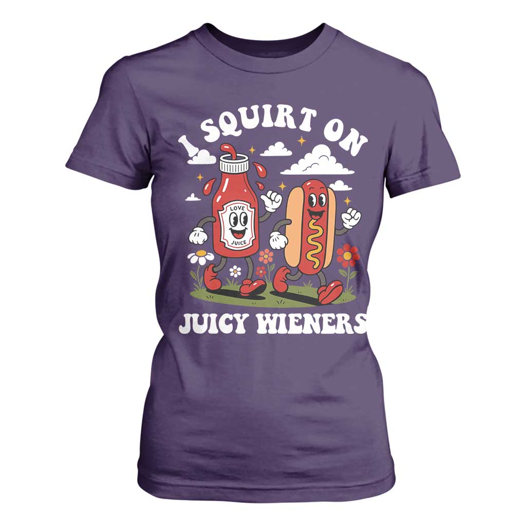 I Squirt On Juicy Wieners T Shirt For Women Inappropriate Raunchy Humor TS10 Purple Print Your Wear