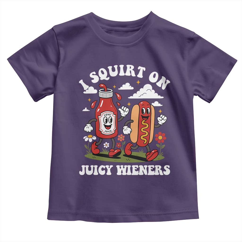 I Squirt On Juicy Wieners Toddler T Shirt Inappropriate Raunchy Humor TS10 Purple Print Your Wear