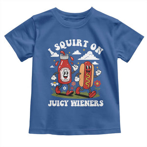 I Squirt On Juicy Wieners Toddler T Shirt Inappropriate Raunchy Humor TS10 Royal Blue Print Your Wear