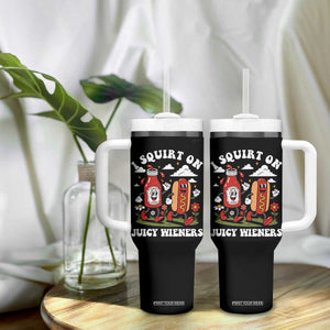 I Squirt On Juicy Wieners Tumbler With Handle Inappropriate Raunchy Humor TS10 Print Your Wear