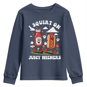 I Squirt On Juicy Wieners Youth Sweatshirt Inappropriate Raunchy Humor TS10 Navy Print Your Wear