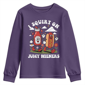 I Squirt On Juicy Wieners Youth Sweatshirt Inappropriate Raunchy Humor TS10 Purple Print Your Wear