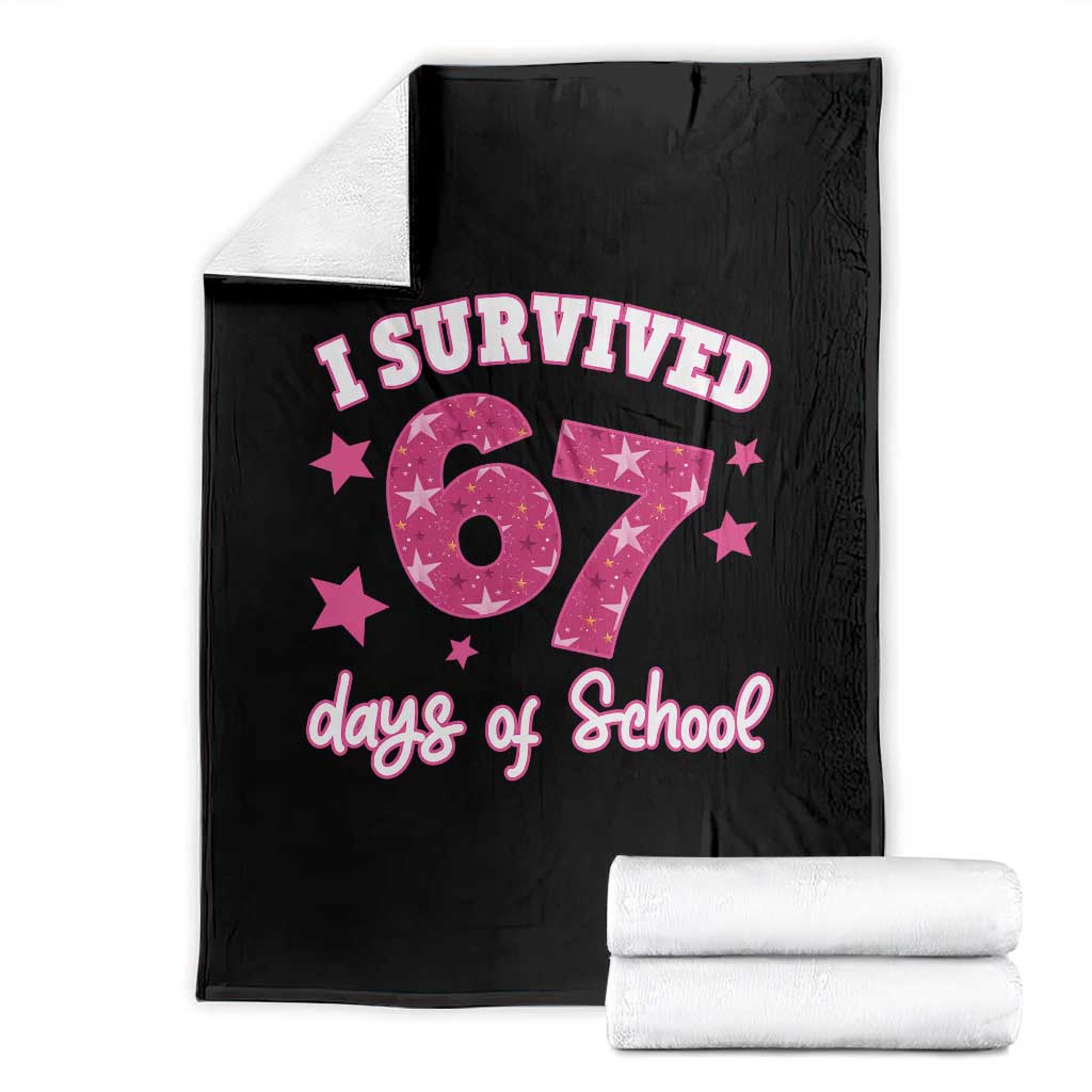 I Survived 67 Days Of School Throw Blanket Funny Six Seven Teachers Students Meme Pink TS10 Black Print Your Wear