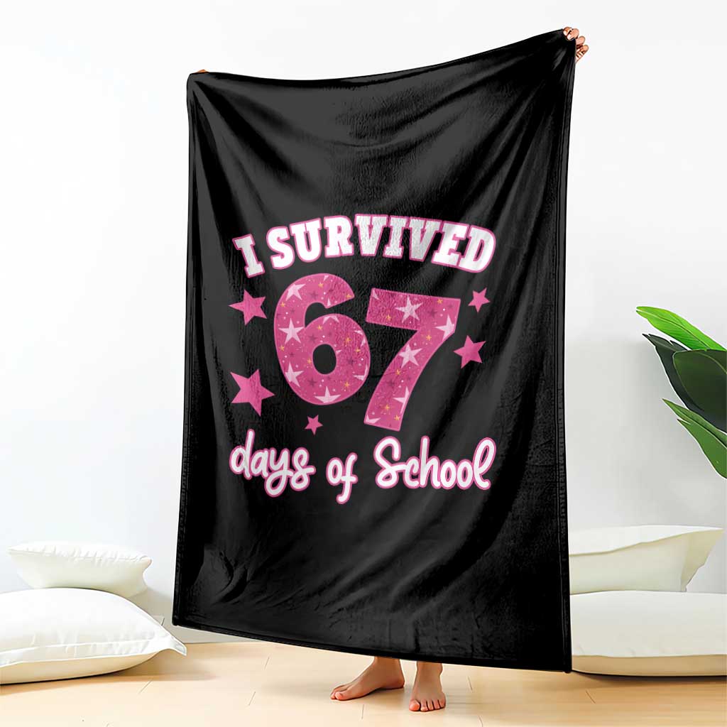 I Survived 67 Days Of School Throw Blanket Funny Six Seven Teachers Students Meme Pink TS10 Print Your Wear
