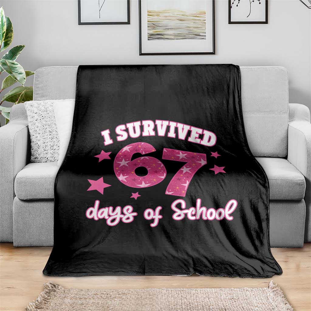 I Survived 67 Days Of School Throw Blanket Funny Six Seven Teachers Students Meme Pink TS10 Print Your Wear