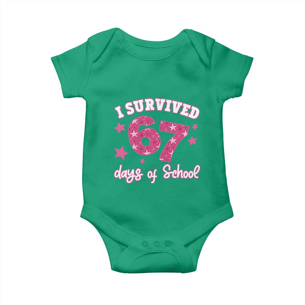 I Survived 67 Days Of School Baby Onesie Funny Six Seven Teachers Students Meme Pink TS10 Irish Green Print Your Wear