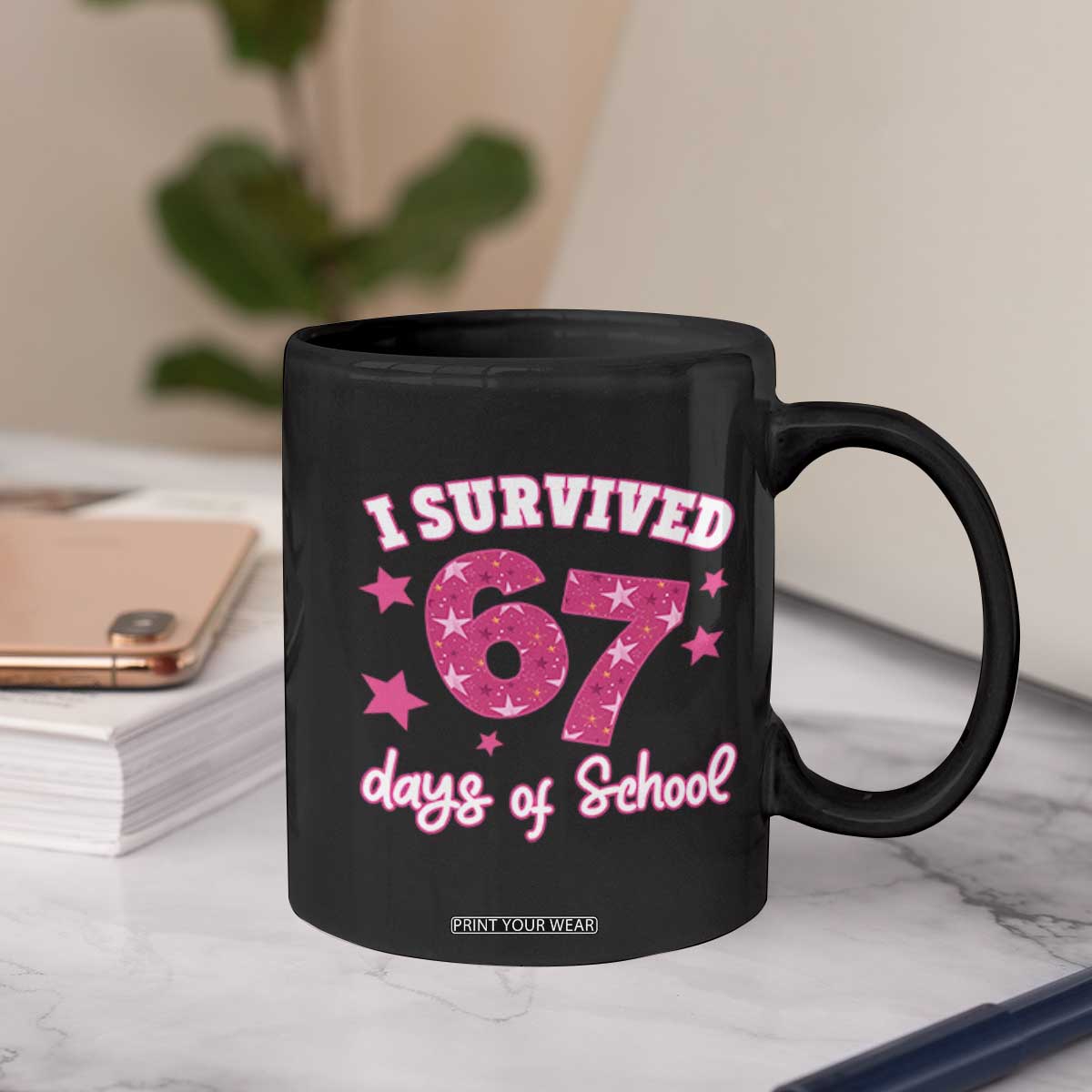 I Survived 67 Days Of School Coffee Mug Funny Six Seven Teachers Students Meme Pink TS10 Print Your Wear