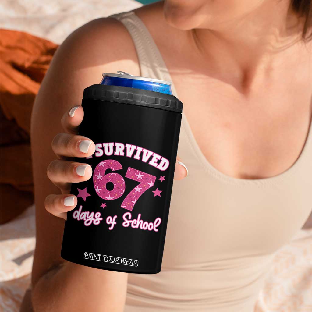 I Survived 67 Days Of School 4 in 1 Can Cooler Tumbler Funny Six Seven Teachers Students Meme Pink TS10 Print Your Wear