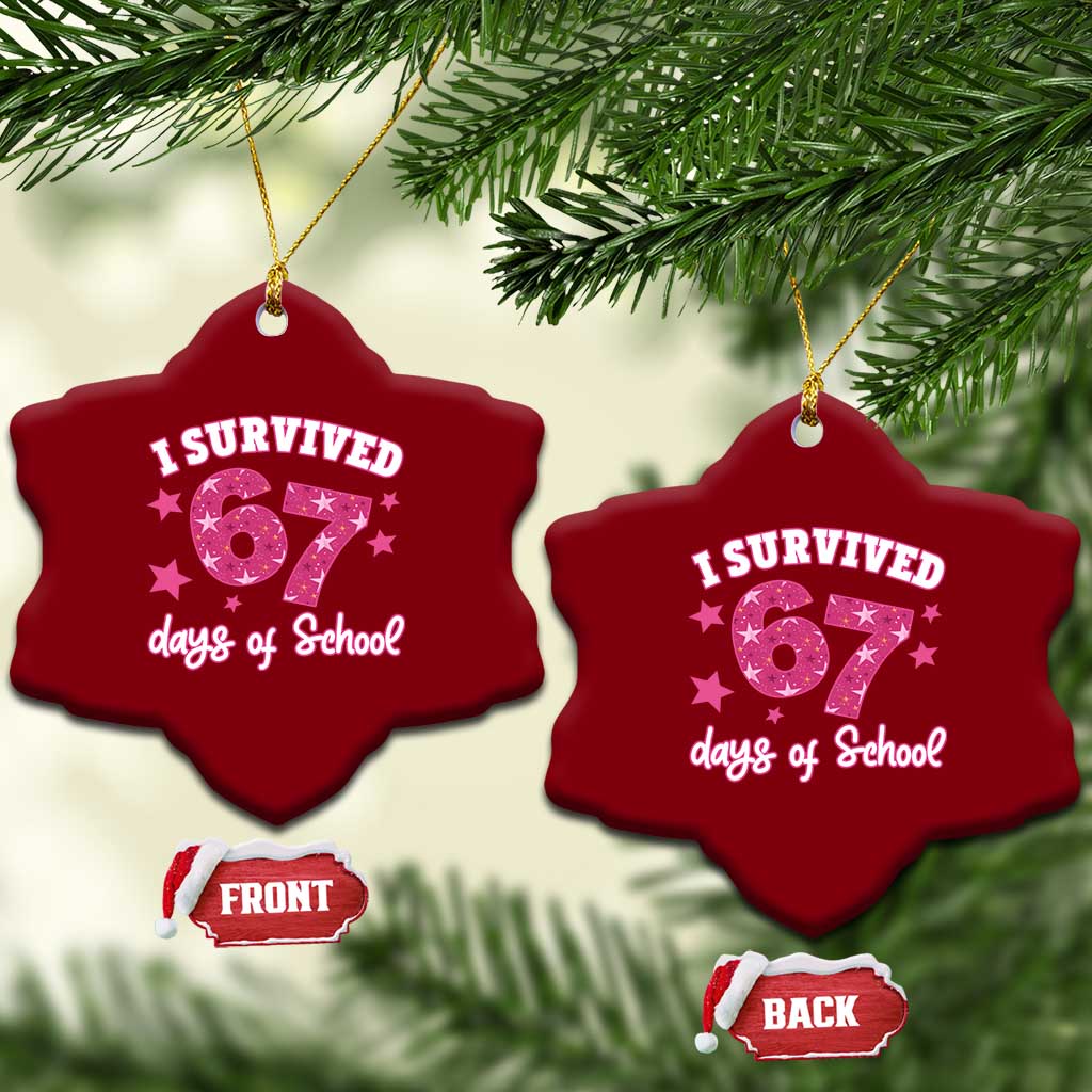 I Survived 67 Days Of School Ceramic Ornament Funny Six Seven Teachers Students Meme Pink TS10 Print Your Wear