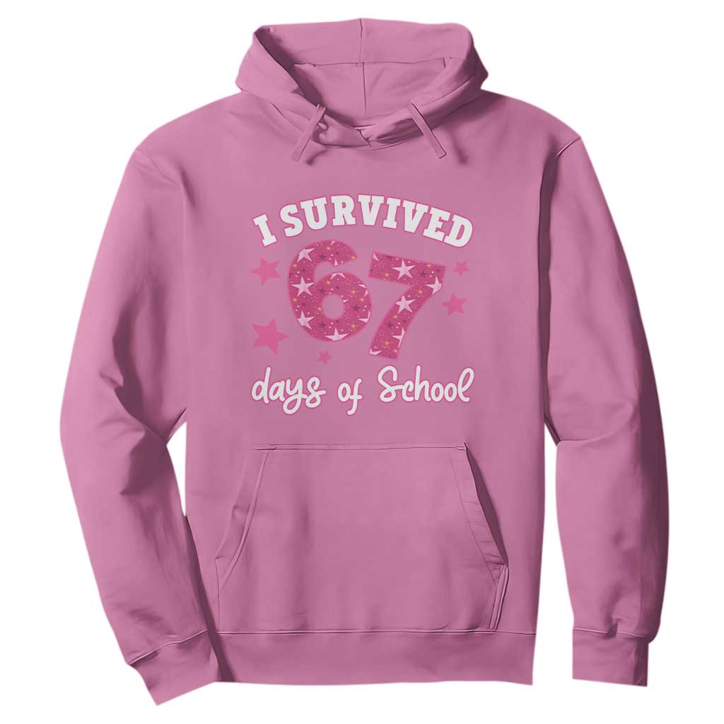 I Survived 67 Days Of School Hoodie Funny Six Seven Teachers Students Meme Pink TS10 Azalea Print Your Wear