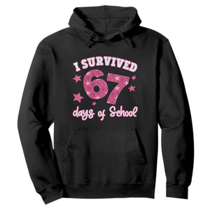 I Survived 67 Days Of School Hoodie Funny Six Seven Teachers Students Meme Pink TS10 Black Print Your Wear