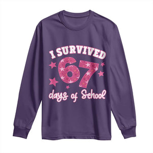 I Survived 67 Days Of School Long Sleeve Shirt Funny Six Seven Teachers Students Meme Pink TS10 Purple Print Your Wear