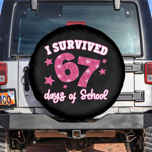 I Survived 67 Days Of School Spare Tire Cover Funny Six Seven Teachers Students Meme Pink TS10 No hole Black Print Your Wear
