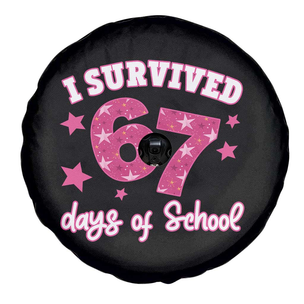 I Survived 67 Days Of School Spare Tire Cover Funny Six Seven Teachers Students Meme Pink TS10 Print Your Wear