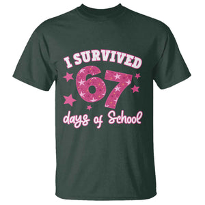 I Survived 67 Days Of School T Shirt Funny Six Seven Teachers Students Meme Pink TS10 Dark Forest Green Print Your Wear