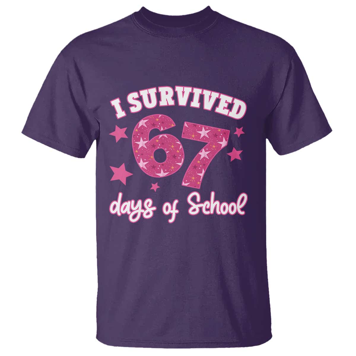 I Survived 67 Days Of School T Shirt Funny Six Seven Teachers Students Meme Pink TS10 Purple Print Your Wear
