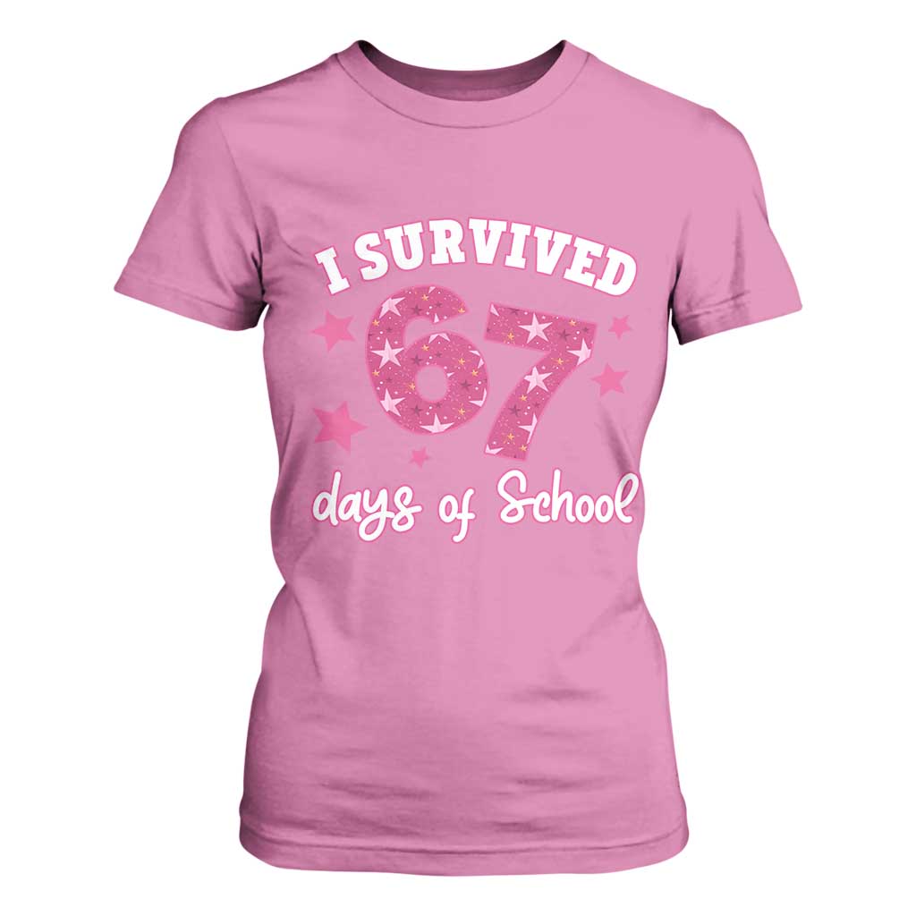 I Survived 67 Days Of School T Shirt For Women Funny Six Seven Teachers Students Meme Pink TS10 Azalea Print Your Wear