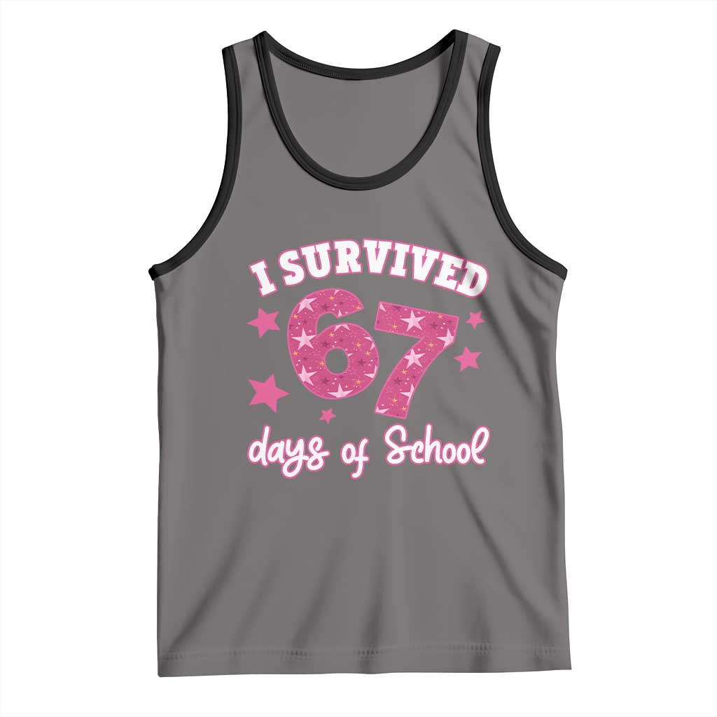 I Survived 67 Days Of School Tank Top Funny Six Seven Teachers Students Meme Pink TS10 Deep Heather Black Print Your Wear