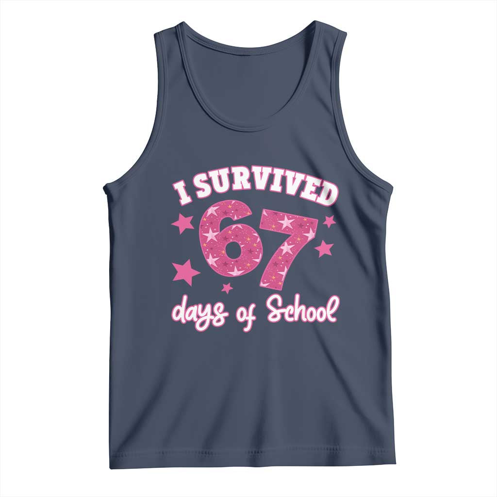 I Survived 67 Days Of School Tank Top Funny Six Seven Teachers Students Meme Pink TS10 Navy Print Your Wear