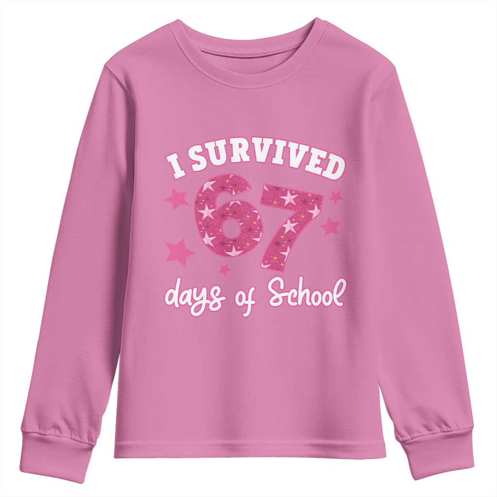 I Survived 67 Days Of School Youth Sweatshirt Funny Six Seven Teachers Students Meme Pink TS10 Azalea Print Your Wear