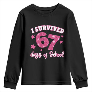 I Survived 67 Days Of School Youth Sweatshirt Funny Six Seven Teachers Students Meme Pink TS10 Black Print Your Wear
