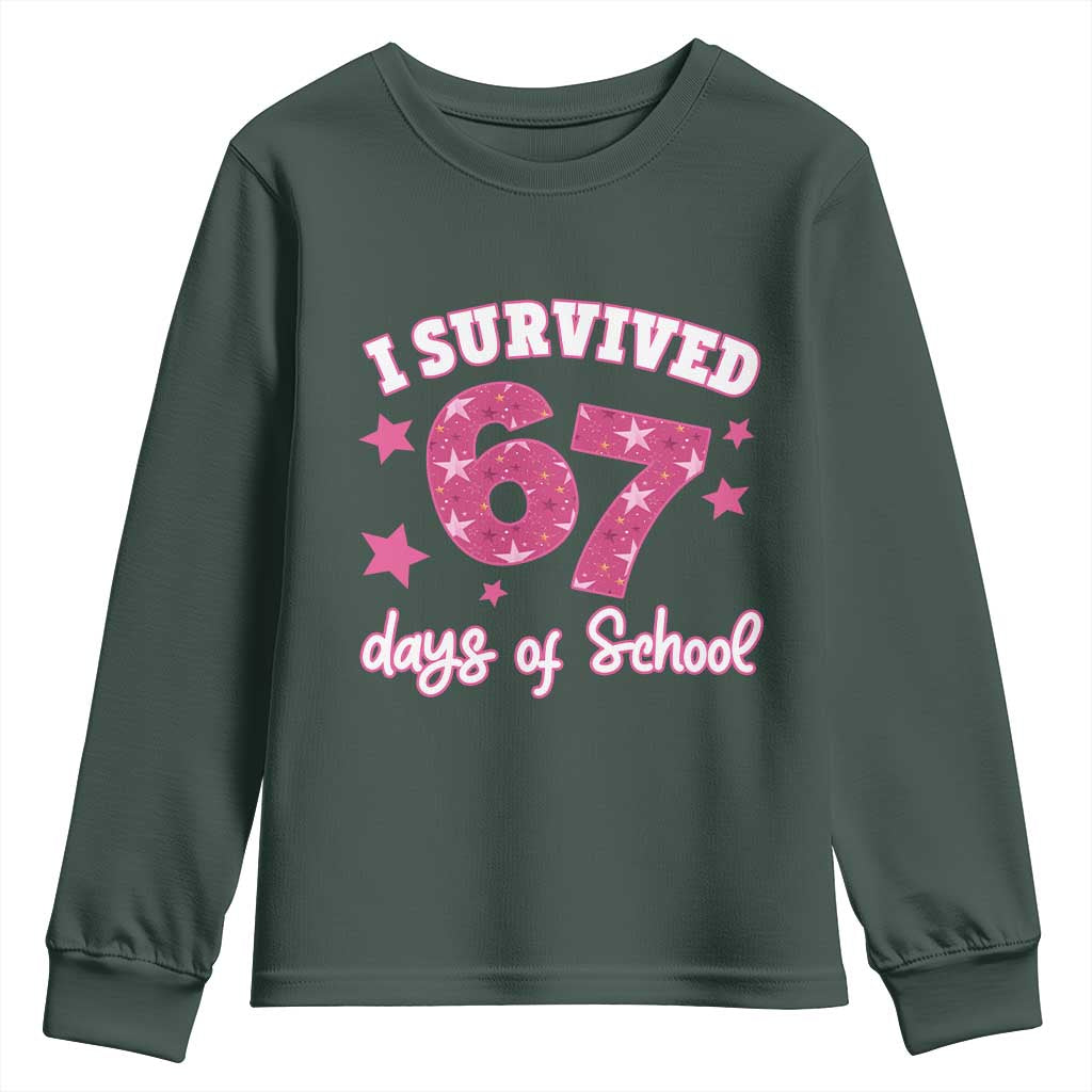 I Survived 67 Days Of School Youth Sweatshirt Funny Six Seven Teachers Students Meme Pink TS10 Dark Forest Green Print Your Wear