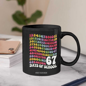 67 Days of School Coffee Mug Funny Six Seven Meme Teacher Student Gen Alpha Slang TS10 Print Your Wear