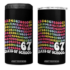 67 Days of School 4 in 1 Can Cooler Tumbler Funny Six Seven Meme Teacher Student Gen Alpha Slang TS10 One Size: 16 oz Black Print Your Wear