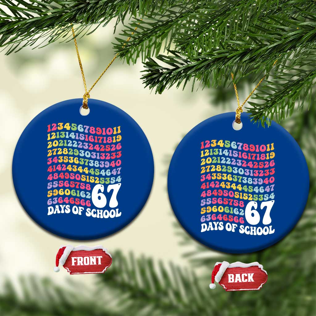 67 Days of School Ceramic Ornament Funny Six Seven Meme Teacher Student Gen Alpha Slang TS10 1pc Blue Print Your Wear