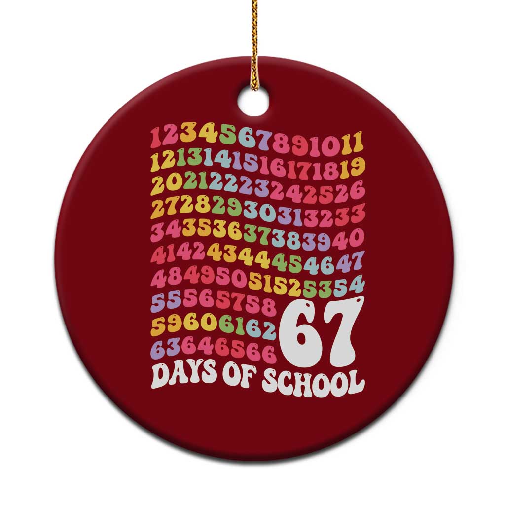 67 Days of School Ceramic Ornament Funny Six Seven Meme Teacher Student Gen Alpha Slang TS10 1pc Red Print Your Wear