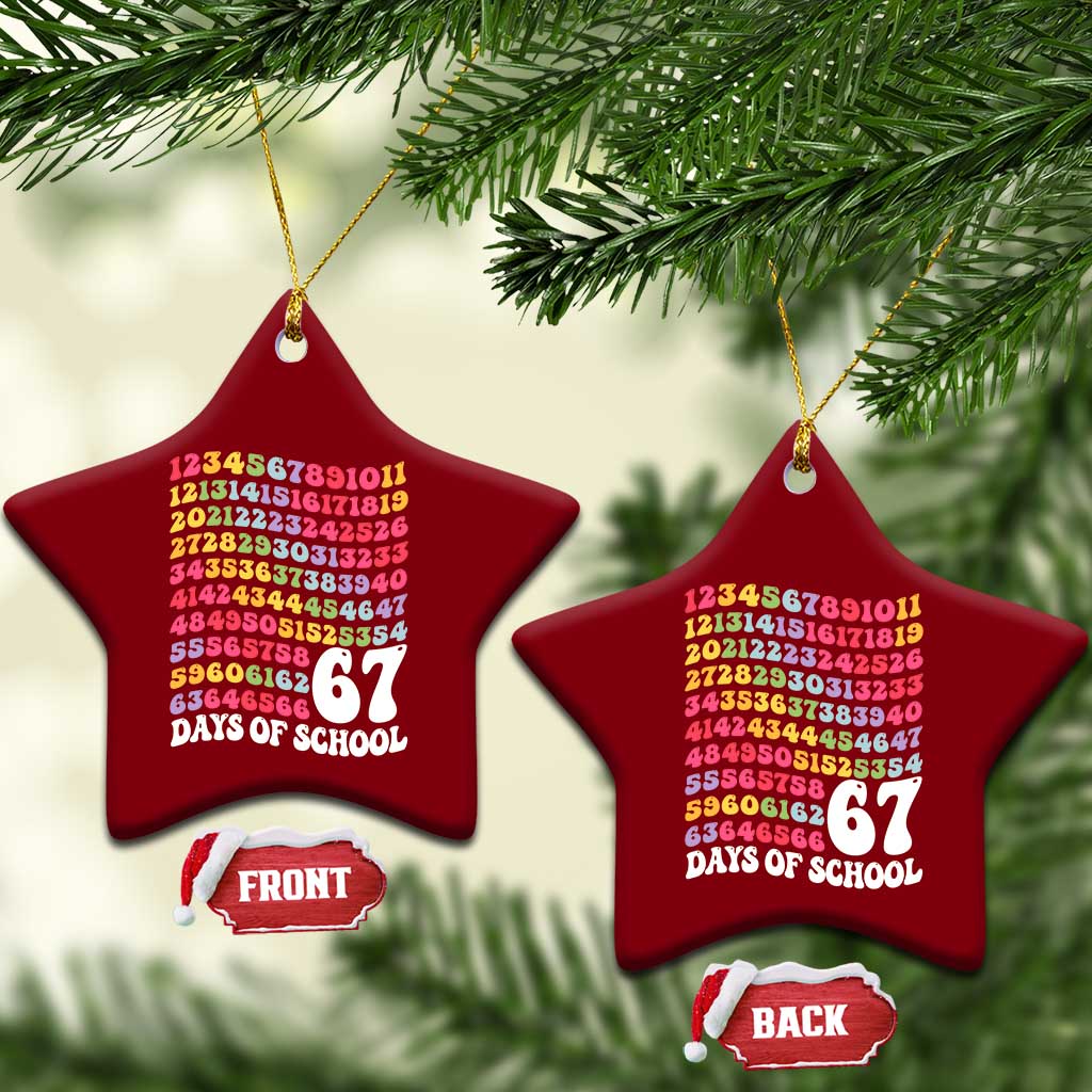 67 Days of School Ceramic Ornament Funny Six Seven Meme Teacher Student Gen Alpha Slang TS10 Print Your Wear